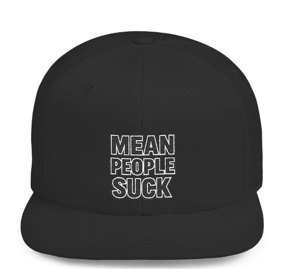 Mean People Suck embroidered patch flat bill snapback cap in black, front view