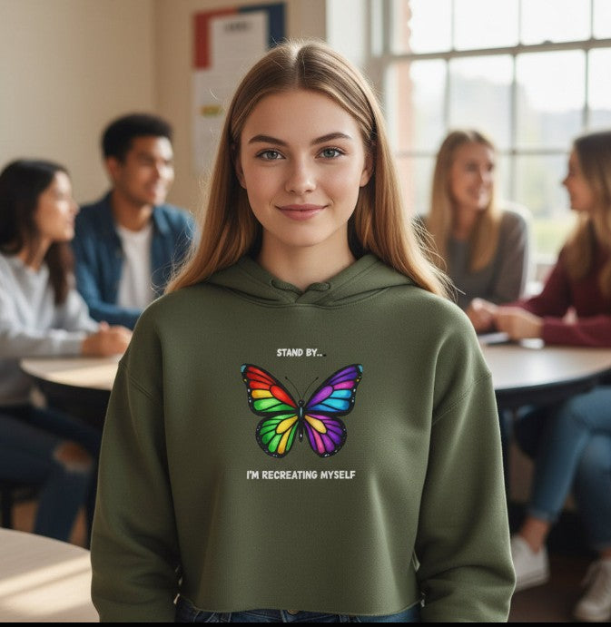 Stand by I'm Recreating myself Butterfly Cropped Hoodie - Mutantur Labs LLC